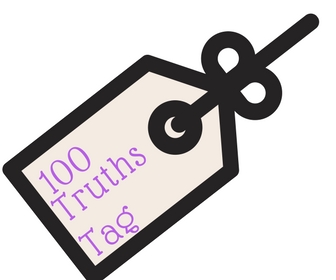 100 Truths Blogger Tag
